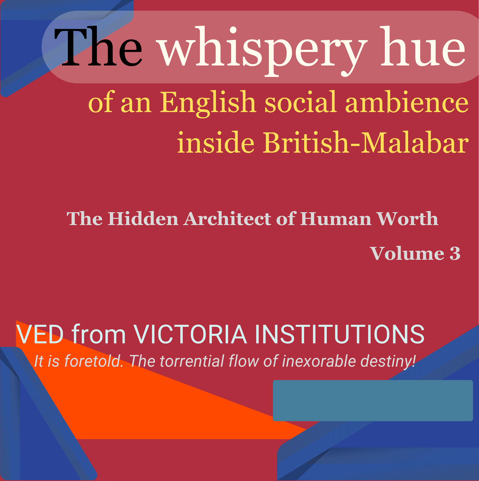 The Hidden Architect of Human Worth – Vol 3  Cover